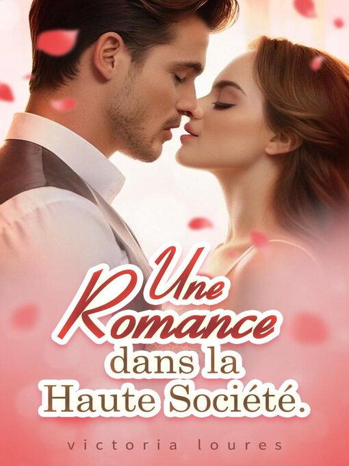 Title details for Une Romance dans la Haute Société by victoria loures - Available